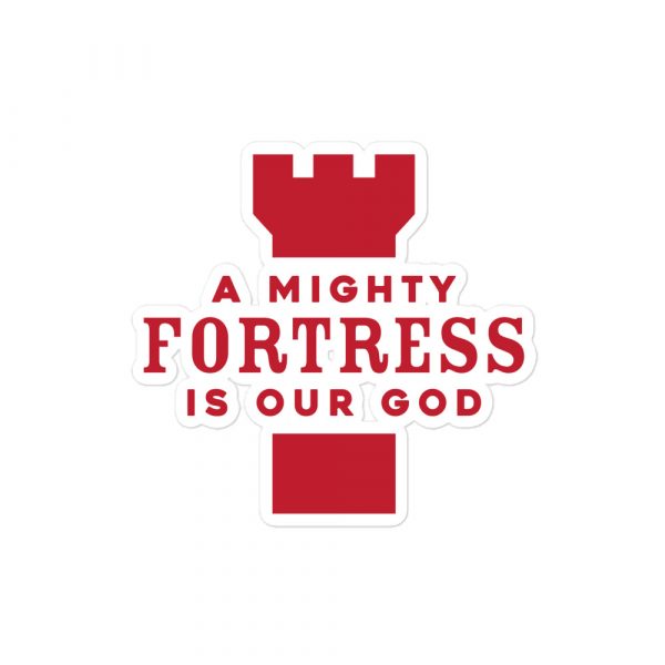 Sticker - A Mighty Fortress Is Our God by Reformed Shirt Co.