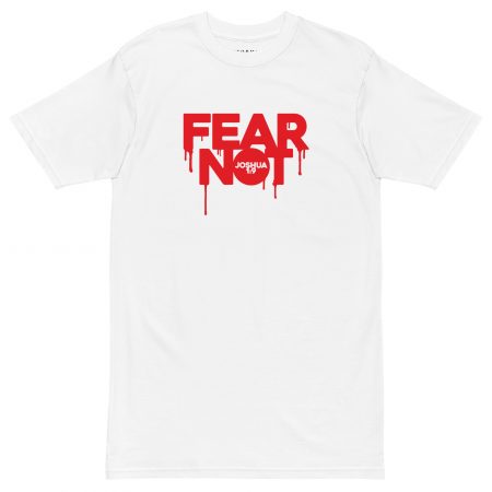 Tshirt - Fear Not by Reformed Shirt Co.