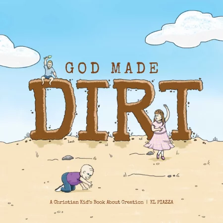God Made Dirt Kids Book Cover