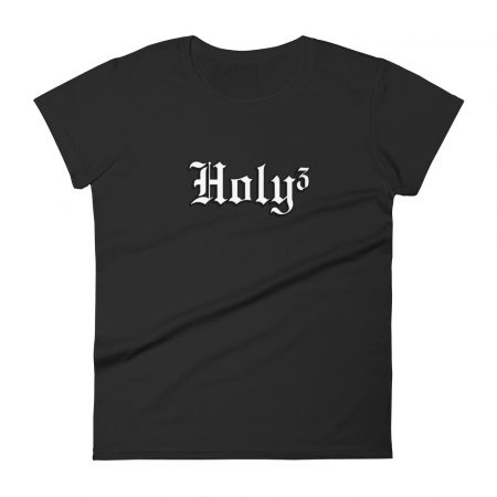 Holy Holy Holy Women's T-shirt