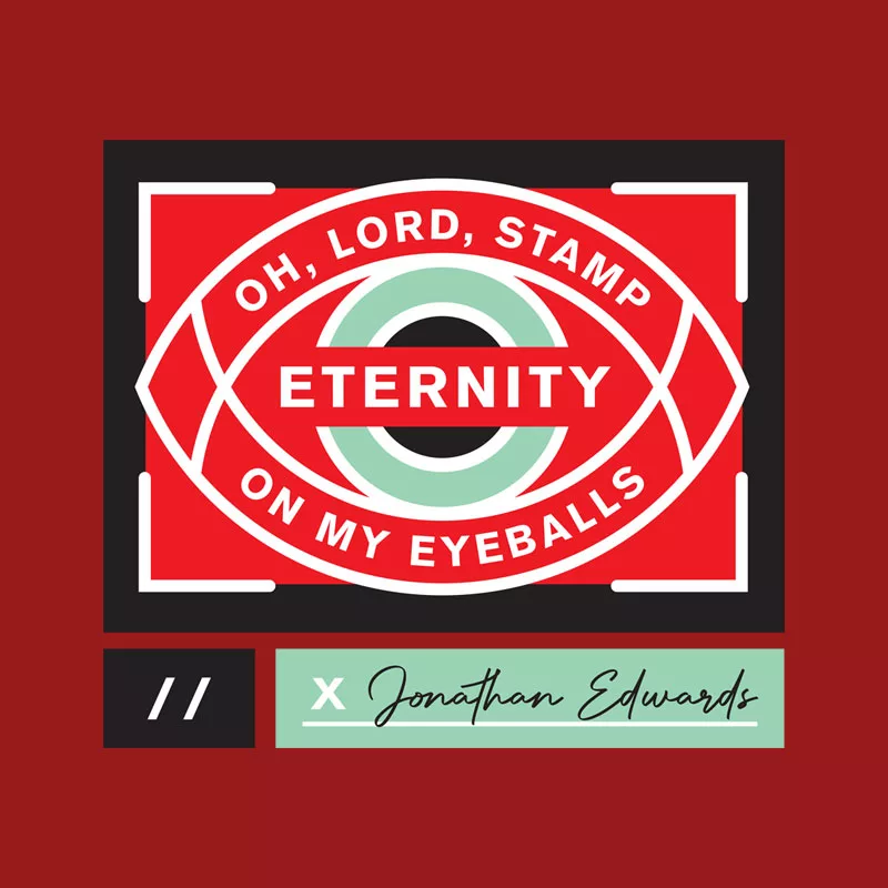 Collection: Lord Stamp Eternity On My Eyeballs Jonathan Edwards