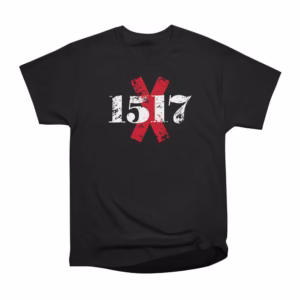 1517 protestant reformation nailed it reformed shirt co