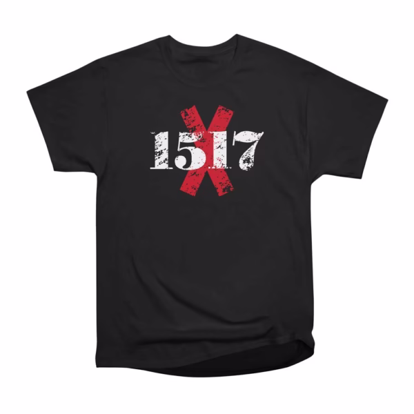 1517 protestant reformation nailed it reformed shirt co