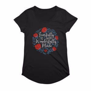 fearfully and wonderfully made psalm 139 reformed shirt co