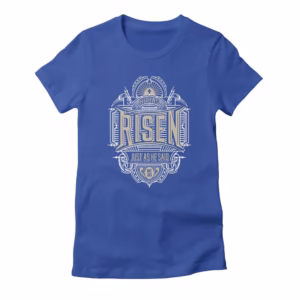 he has risen easter resurrection day reformed shirt co