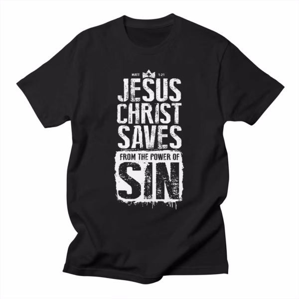 jesus christ saves from the power of sin reformed shirt co