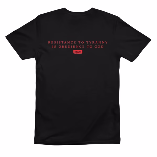 resistance to tyranny is obedience to god reformed shirt co back